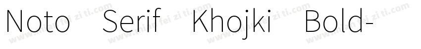 Noto Serif Khojki Bold字体转换